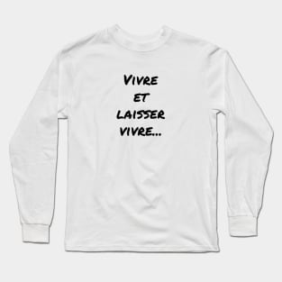 Simple Live and let live Long Sleeve T-Shirt